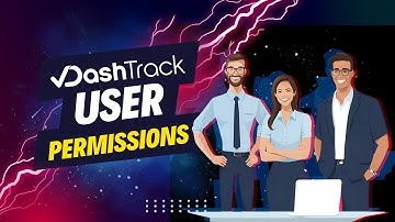 How to Set User Permissions in DashTrack