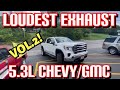 Top 5 LOUDEST EXHAUST Set Ups for CHEVY/GMC 5.3L V8 (vol.2)!