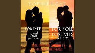 Chapter 152 - The Inn at Sunset Harbor Bundle: Forever, Plus One (#6) and for You, Forever (#7)