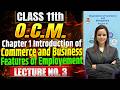 Class 11th OCM | Chapter 1 Introduction of Commerce and Business | Lecture 3 | #class11thocm #11thoc
