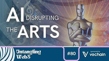 Untangling: AI Disrupting the Arts | E80 | Untangling Web3 Podcast