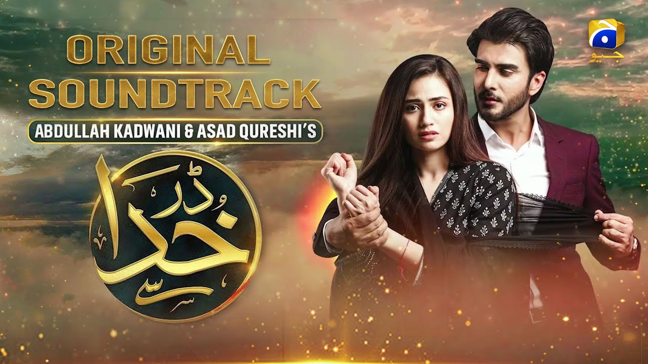 Darr Khuda Say [ Original Soundtrack ] Sahir Ali Bagga - Sana Javed ...