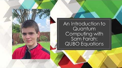 Single-Constraint QUBO Matrices: Introduction to Quantum Computing with Sam Farah PART 2