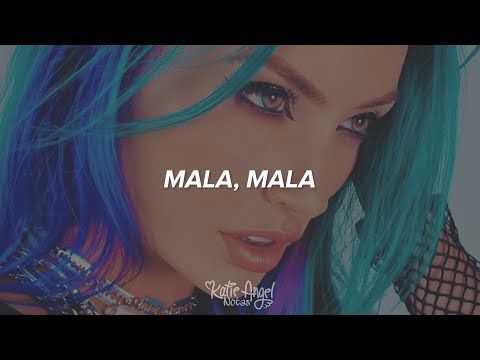 KATIE ANGEL - MALA (LETRA/LYRIC) | Katie Angel Notas