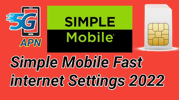 Simple Mobile |Simple mobile 5g apn settings