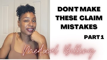 COMMON CLAIM ERRORS IN HEALTHCARE | HOW TO GET YOUR CMS 1500 PAID IN MEDICAL BILLING | PART 1