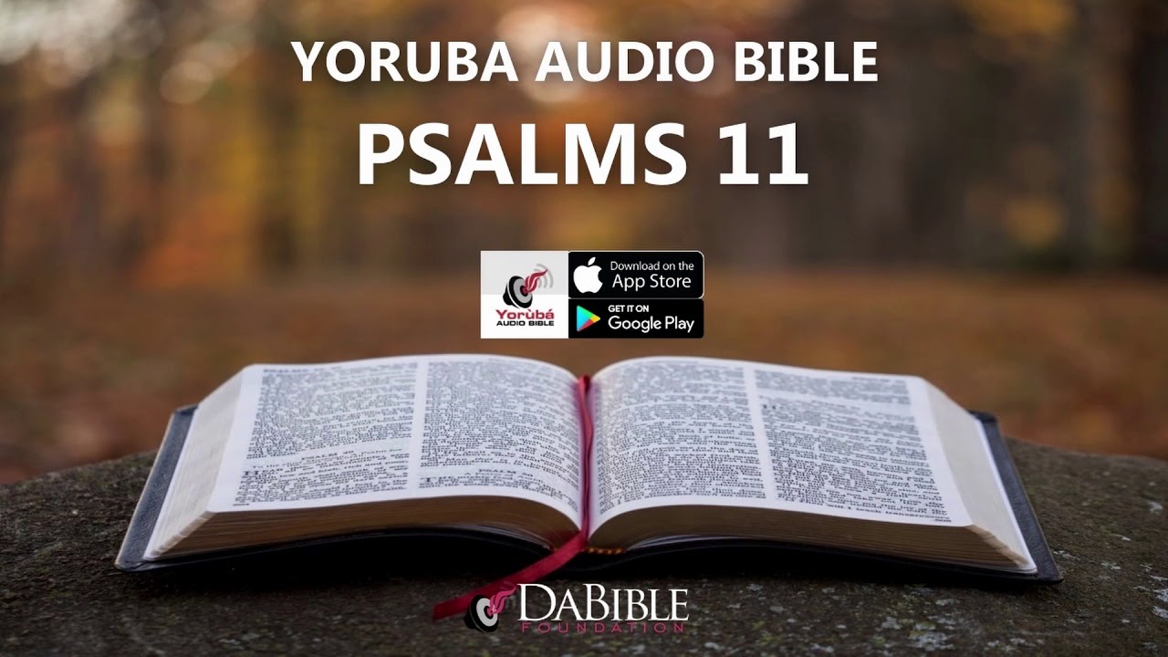 PSALMS 11 YORUBA AUDIO BIBLE BIBELI MIMO YouTube psalms-11-yoruba-audio-bible-bibeli-mimo-youtube