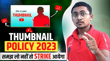 Youtube Thumbnail Policy 2023 | समझ लो अगर Strike से🥱बचना हो