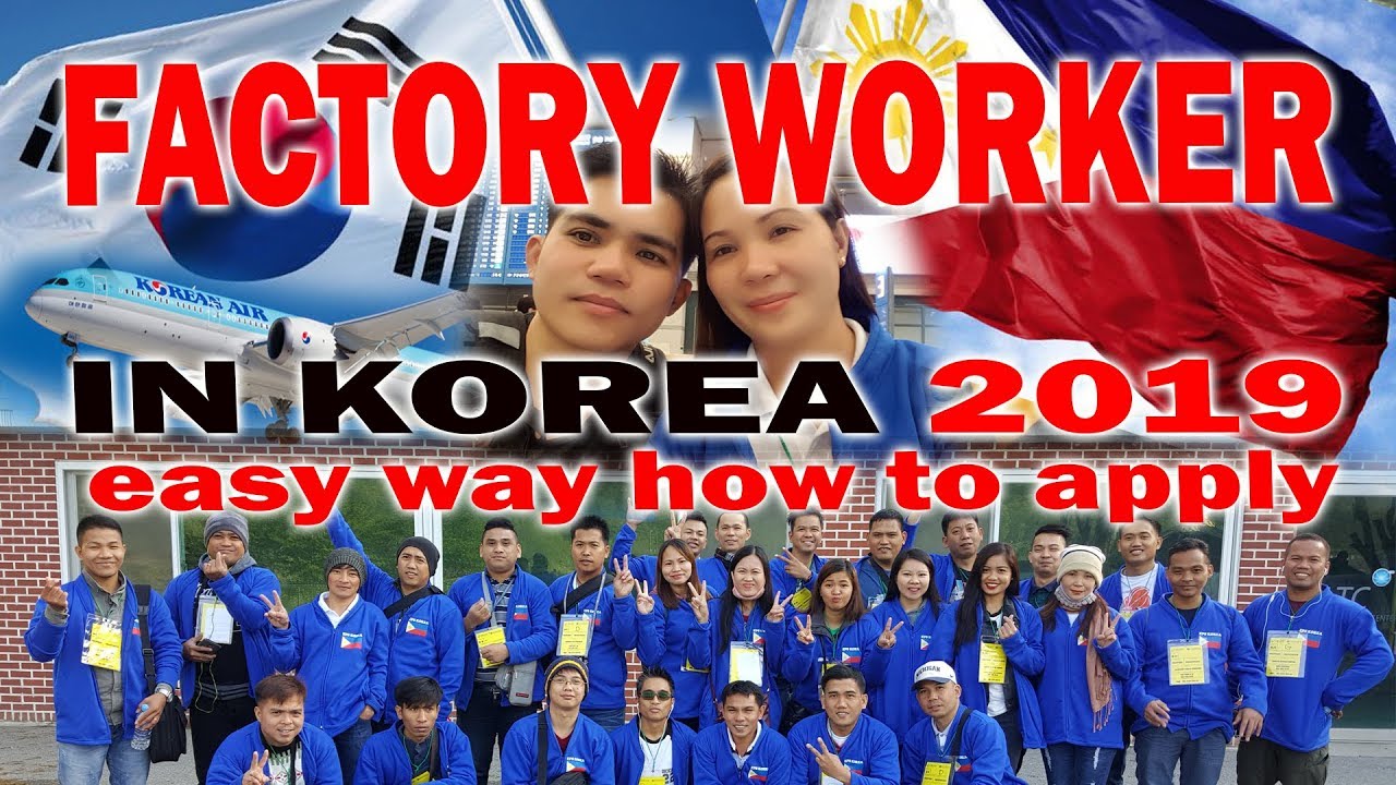Factory Worker In Korea 2019easy Way How To Apply Youtube