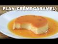 Crème Caramel Recipe | How to Make Flan