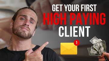 How To Get Your First High Paying Client Without A Big Following