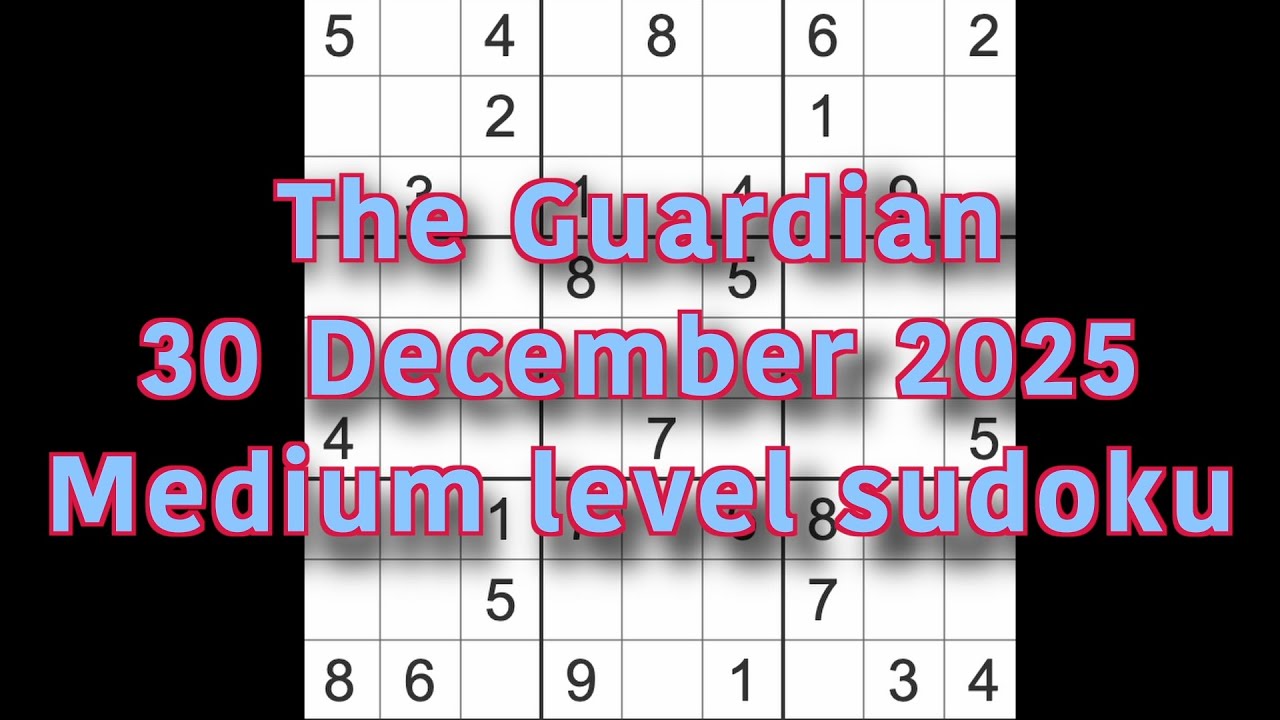 Решение судоку – The Guardian, 30 декабря 2025 г. Средний уровень сложности