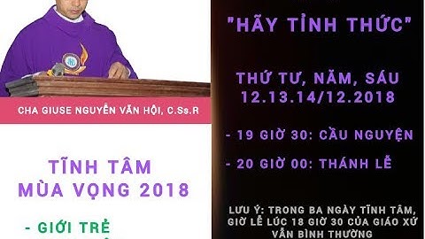 TĨNH TÂM MÙA VỌNG: DÀNH CHO GIỚI TRẺ, NGÀY THỨ I