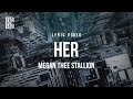 Megan Thee Stallion - Her | Lyrics