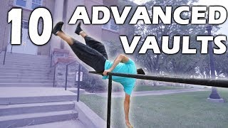 10 ADVANCED FREE RUNNING VAULTS
