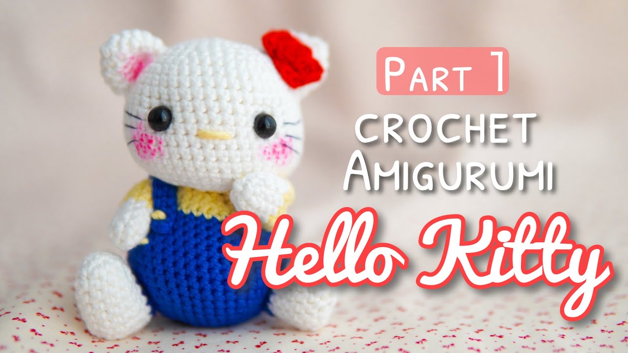 Part1【かぎ針編み】キティちゃんの編み方｜Hello Kitty Crochet Tutorial｜Amigurumi