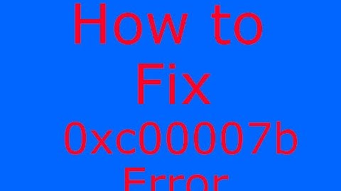 How to Fix 0xc00007b Error [100% Working]