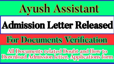 #Ayush Assistant Admission Letter Released#How to Download Applications form #Ayush Assistant