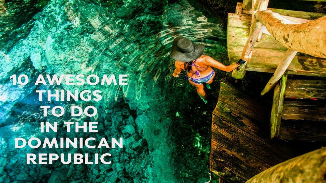 10 Awesome Things To Do in the Dominican Republic - YouTube