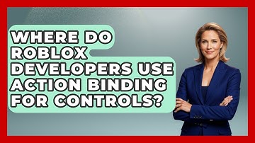 Where Do Roblox Developers Use Action Binding For Controls? - Open World Tycoons