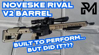 Noveske Rival V2 AR-15 Barrel Review – Worth the Money or Just a Name