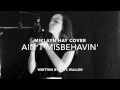 Ain't Misbehavin' Cover by Mikalyn Hay