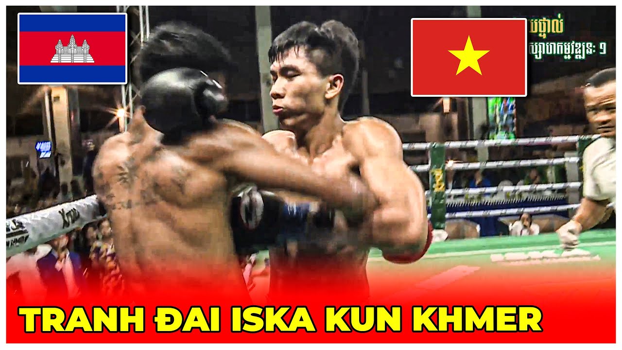 Việt Nam đấu Campuchia trong trận tranh đai Kun Khmer ISKA