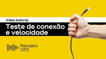 Tutorial - Teste de conexão e velocidade de internet