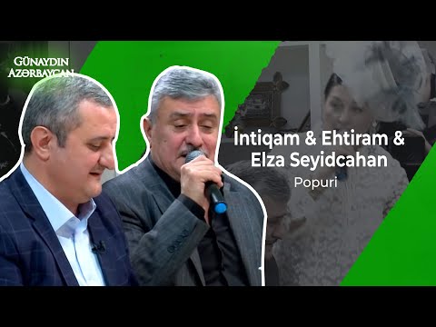 Günaydın Azərbaycan | İntiqam & Ehtiram & Elza Seyidcahan & Kəmalə Abbasova | Meyxana | Popuri