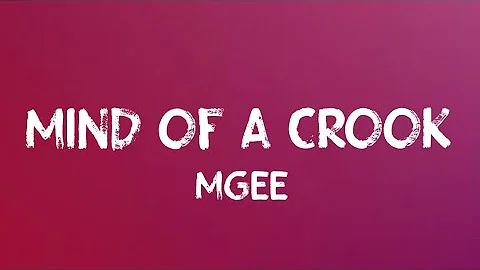 MGEE - Mind Of A Crook (Lyrics) (Prod By Edward Skera)