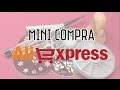 Mini Haul Uñas de AliExpress