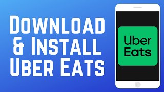 How to Download & Install Uber Eats Delivery App for Food & Groceries