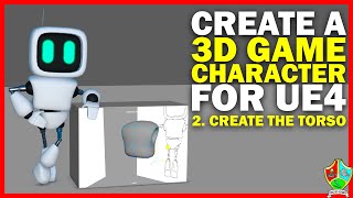 Create a 3D Game Character Part 2: Modelling - Create the Torso