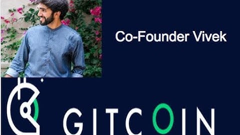 Gitcoin: Open Source Bounties - Platform Explanation (How To Fund An Issue) with Co-Founder Vivek