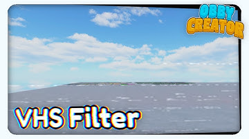 How To Make VHS Tape Filter Effect Tutorial || Roblox - Obby Creator