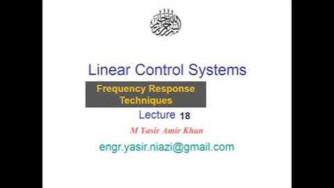 Linear Control Systems - Lecture 18 - Frequency Response
