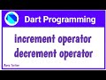 #12 Dart : Increment Operator And Decrement Operator In Dart | Hindi | Dart For Flutter | Vivek Lodh