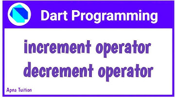#12 Dart : Increment Operator And Decrement Operator In Dart | Hindi | Dart For Flutter | Vivek Lodh