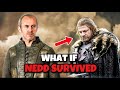 What if Ned Stark SURVIVED