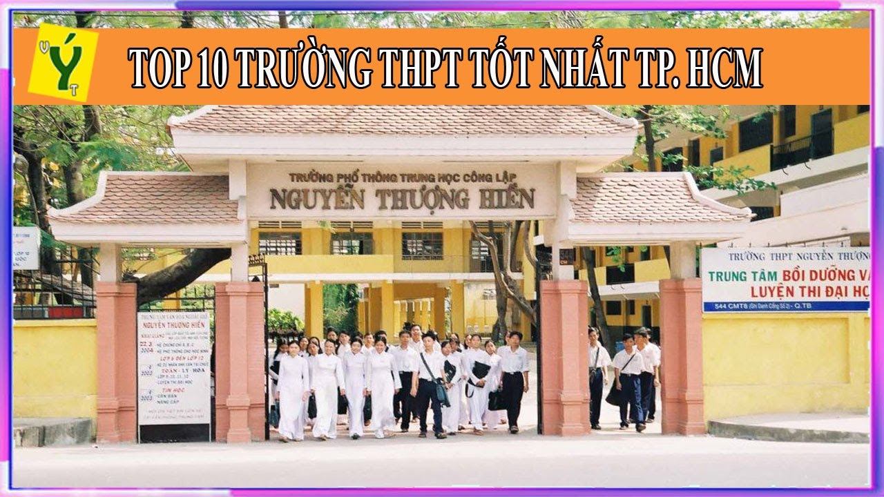 ho chi minh top 10 2022 Top 10 trường THPT tốt nhất TP HCM mà mọi bạn học sinh cần phải biết