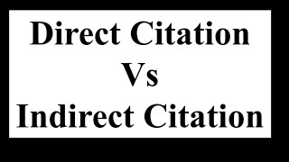 Difference between Direct & Indirect Citations in Research ||   Direct vs Indirect Citations ||
