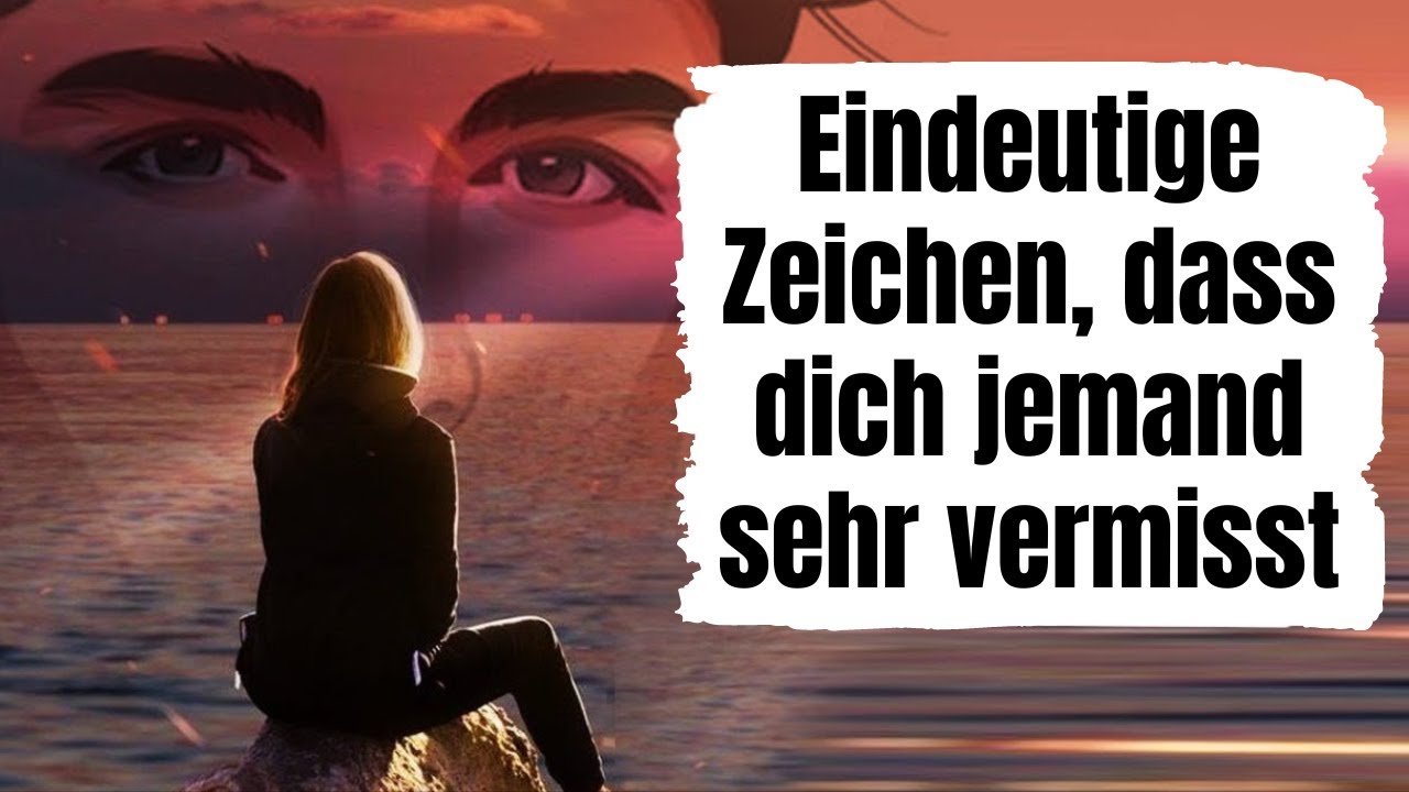 Wenn Man Von Jemandem Träumt Vermisst Diese Person Dich Eindeutige Zeichen, dass dich jemand sehr vermisst! - YouTube