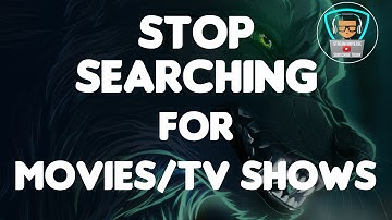 STOP SEARCHING FOR MOVIES/TV SHOWS ON KODI!