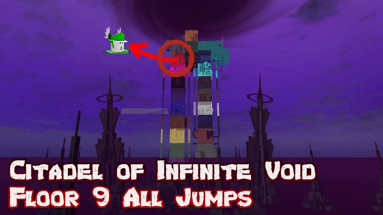 Citadel of Infinite Void | Floor 9 (All Jumps | Cuts) - YouTube