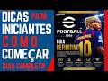 eFootball 2026 - Um Guia Completo - DICAS PARA INICIANTES, COMO COMEÇAR BEM NO INICIO