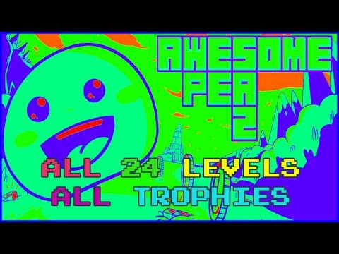 Awesome Pea 2. All 24 levels. All trophies. PS4