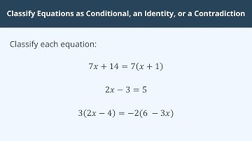 Classify Equations as Conditional, an Identity, or a Contradiction - 7