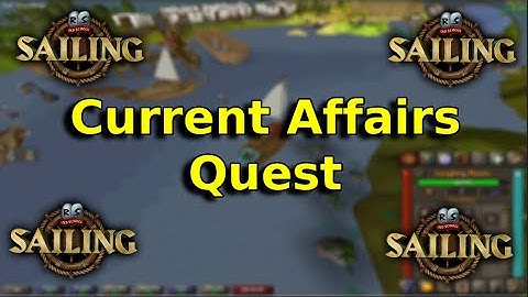 OSRS Sailing Quest - Current Affairs *Fastest Guide*