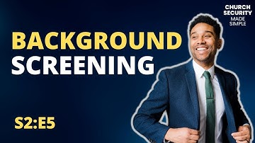 Background Screening Explained