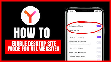 How to enable desktop site mode for all websites in Yandex Browser